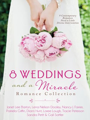 cover image of 8 Weddings and a Miracle Romance Collection